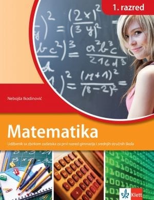 Математика 1, уџбеник са збирком задатака за први разред гимназија и средњих стручних школа на босанском језику