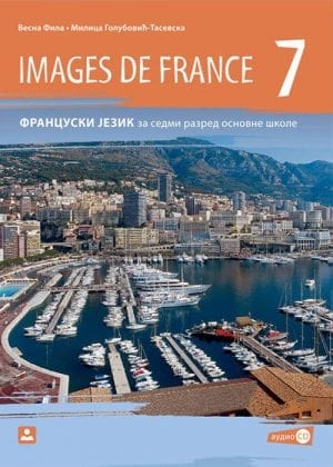 Француски језик 7, IMAGES DE FRANCE 7 + аудио-запис, седма година учења, уџбеник за седми разред