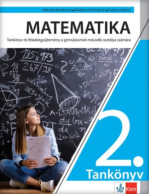 Математика 2, уџбеник са збирком задатака за други разред гимназије на мађарском језику